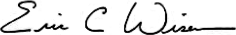 -s- Eric C. Wiseman